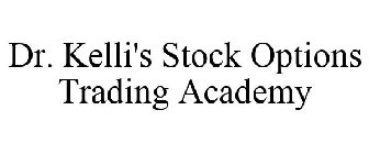 DR. KELLI'S STOCK OPTIONS TRADING ACADEMY