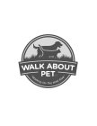 WALK ABOUT PET 