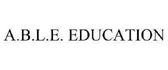 A.B.L.E. EDUCATION