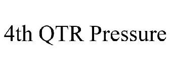 4TH QTR PRESSURE