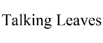 TALKING LEAVES