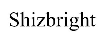 SHIZBRIGHT