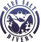 BLUE SALT DIVERS