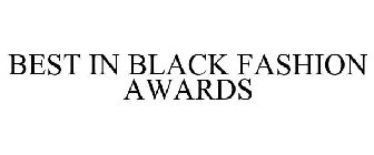BEST IN BLACK FASHION AWARDS