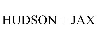 HUDSON + JAX