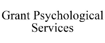 GRANT PSYCHOLOGICAL SERVICES