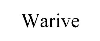 WARIVE