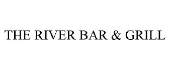 THE RIVER BAR & GRILL