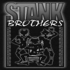 STANK BROTHERS