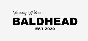 TUESDAY WILSON BALDHEAD EST 2020