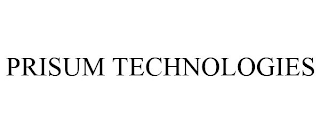 PRISUM TECHNOLOGIES