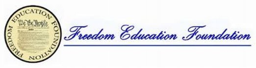 FREEDOM EDUCATION FOUNDATION WE THE PEOPLE FREEDOM EDUCATION FOUNDATION