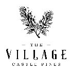 THE VILLAGE CASTLE PINES