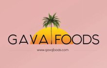 GAVA FOODS WWW.GAVAFOODS.COM
