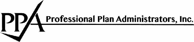 PPA PROFESSIONAL PLAN ADMINISTRATORS, INC.