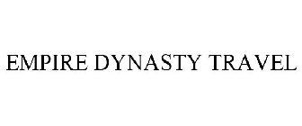 EMPIRE DYNASTY TRAVEL