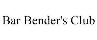 BAR BENDER'S CLUB