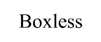 BOXLESS