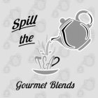 SPILL THE TEA GOURMET BLENDS