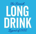 THE FINNISH LONG DRINK LEGEND OF 1952