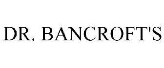 DR. BANCROFT'S