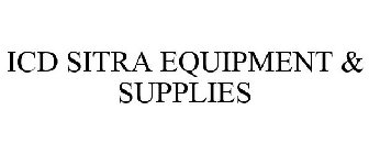 ICD SITRA EQUIPMENT & SUPPLIES