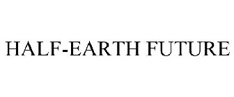 HALF-EARTH FUTURE