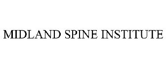 MIDLAND SPINE INSTITUTE