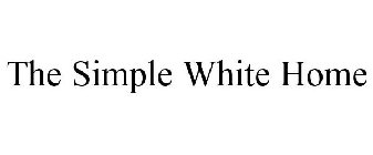 THE SIMPLE WHITE HOME