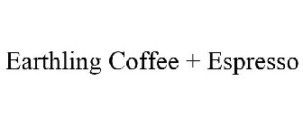 EARTHLING COFFEE + ESPRESSO