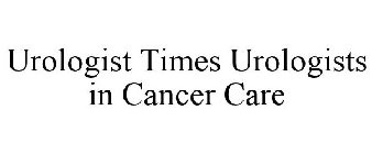 UROLOGY TIMES UROLOGISTS IN CANCER CARE