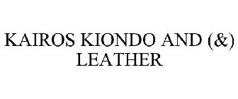 KAIROS KIONDO AND (&) LEATHER