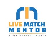 LIVE MATCH MENTOR YOUR PERFECT MATCH