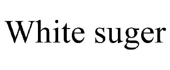 WHITE SUGER