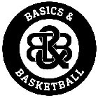 BASICS & BASKETBALL B&B
