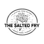 · A GLUTEN FREE EATERY · THE SALTED FRY · MOUNT DORA, FLORIDA ·