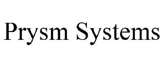 PRYSM SYSTEMS