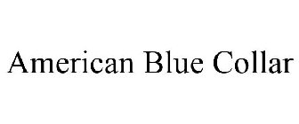 AMERICAN BLUE COLLAR
