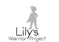 LILY'S WARRIOR PROJECT