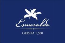 ESMERALDA GEISHA 1,500