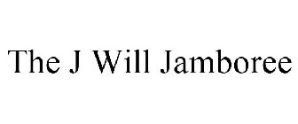 THE J WILL JAMBOREE