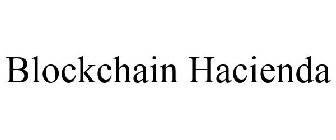 BLOCKCHAIN HACIENDA