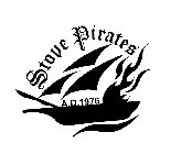 STOVE PIRATES A.D. 1976