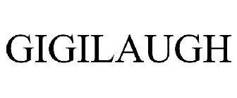 GIGILAUGH