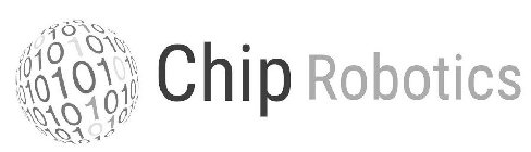 CHIP ROBOTICS 1010 01010100 0101010101 1010101010 0101010101 010101010 01010