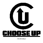 CU CHOOSE UP CLOTHING