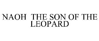 NAOH THE SON OF THE LEOPARD