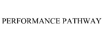 PERFORMANCE PATHWAY