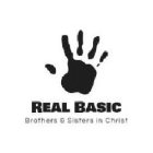 REAL BASIC BROTHERS & SISTERS IN CHRIST