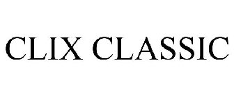 CLIX CLASSIC